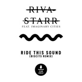 Ride This Sound (feat. Imaginary Cities) [Biscits Remix] artwork