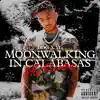 Moonwalking in Calabasas (YG Remix) - Single album lyrics, reviews, download
