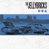 The Jellybricks - DOA