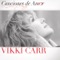 Y Volveré - Vikki Carr lyrics