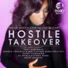 Hostile Takeover (Remixes) album lyrics, reviews, download