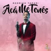 Acá Me Tenés - Single