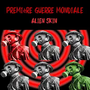 baixar álbum Alien Skin - Première Guerre Mondiale