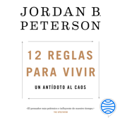 12 reglas para vivir - Jordan B. Peterson