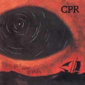 CPR - Just Like Gravity