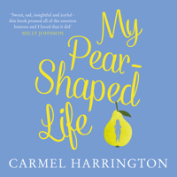 Carmel Harrington - My Pear-Shaped Life artwork