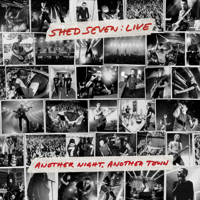 Shed Seven - Another Night, Another Town (Live) artwork