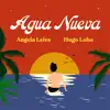 Agua Nueva - Single album lyrics, reviews, download