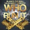 Who Run It (feat. Bands707 & Salah Babyy) - Blanco The Bully lyrics
