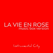La Vie En Rose (Music Box Version) artwork