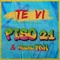 Te Vi - Piso 21 & Micro Tdh lyrics