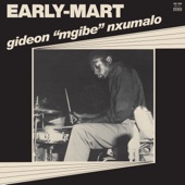 Gideon Nxumalo - Early-Mart