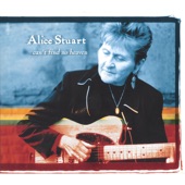 Alice Stuart - The Man's So Good