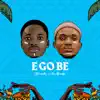 Stream & download E Go Be - Single