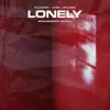 Lonely (Besomorph Remix) - Single album lyrics, reviews, download