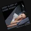 Stream & download Deep Sleep At Dark Night: Meditation Music For Yoga and Nidra