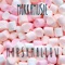 Marshmallow - MokkaMusic lyrics