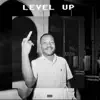 Level Up (feat. Jerome Ke, Kahu$h & Korb$) - Single album lyrics, reviews, download