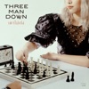 Three Man Down - เดาไม่เก่ง