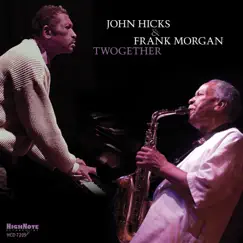 Twogether (Live at the Jazz Bakery) by John Hicks & Frank Morgan album reviews, ratings, credits