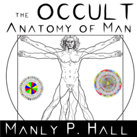 Manly P. Hall - The Occult Anatomy of Man artwork