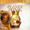 Planet Royal - EP album lyrics, reviews, download