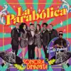 Stream & download La Parabólica - Single