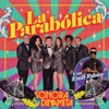 La Parabólica - Single