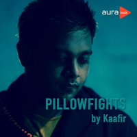 Kaafir - Pillowfights - Single artwork