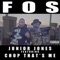 F.O.S (feat. CHOP THAT'S ME) - Junior Jones lyrics