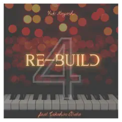 Re-Build4 by Yuki Hayashi & Takahiro Obata album reviews, ratings, credits