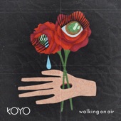 KOYO - Walking on Air