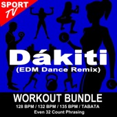 Dákiti (EDM Dance Remix) [Workout Remix 132 Bpm] artwork