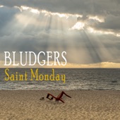 Bludgers - Saint Monday