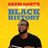 Kevin Hart's Guide to Black History album lyrics, reviews, download