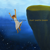 Flat Earth Diary - Krista Detor