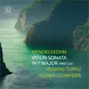 Stream & download Mendelssohn: Violin Sonata in F Major, MWV Q26 - EP