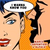 Marco Carpentieri & Luca Pink - I Wanna Know You