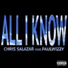 Stream & download All I Know (feat. Paul Wizzy) - Single