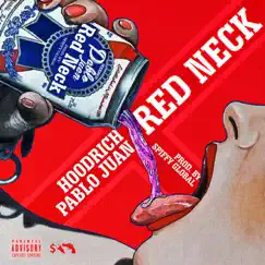 Red Neck - Single by Spiffy Global & HoodRich Pablo Juan album reviews, ratings, credits