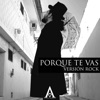 Porque Te Vas (Versión Rock) - Single