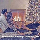 Memorable Holiday Soothing Jazz artwork