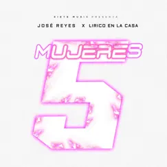 5 Mujeres - Single by Jose Reyes & Lirico En La Casa album reviews, ratings, credits