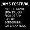 Stream & download Jams Festival 2019 (feat. Arte Elegante, edok kruger, Flor De Rap, Bascur, El Menor, Borderline & Los Galaxticos) - Single