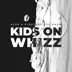 Kids on Whizz - Single album cover