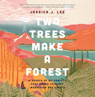 Jessica J. Lee - Two Trees Make a Forest: In Search of My Family's Past Among Taiwan's Mountains and Coasts (Unabridged) artwork