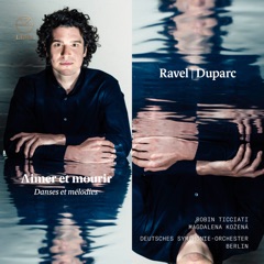 Ravel & Duparc: Aimer et mourir – Danses et mélodies