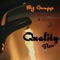 Quality Flow (feat. Dreezii & Slim Kofi) - Big Guapp lyrics