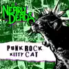 Punk Rock Kitty Cat - Single album lyrics, reviews, download