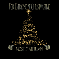 Mostly Autumn - For Everyone at Christmastime artwork